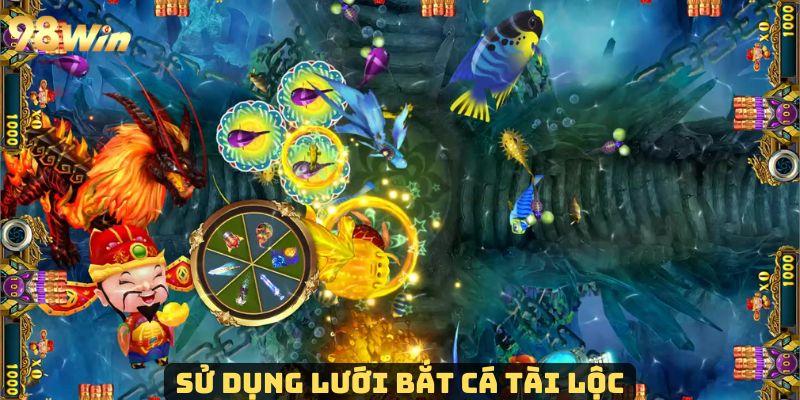 Bắn Cá Tài Lộc - Game Săn Cá Ăn Tiền Hấp Dẫn Và Thu Hút Bắn cá tài lộc vẫn giữ lại lưới bắt cá truyền thống tại 98Win
