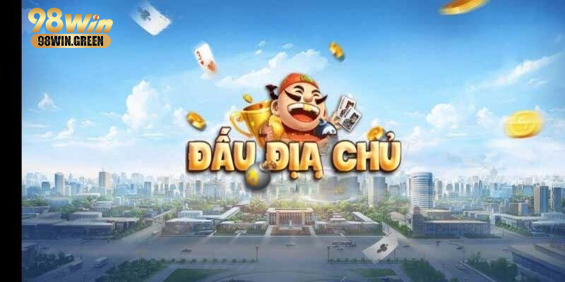 Game bài Địa Chủ: Sân chơi trực tuyến hàng đầu Game bài Địa Chủ 98WIN có luật khá đơn giản