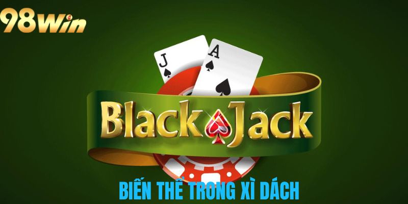 Biến thể trong game xì dách