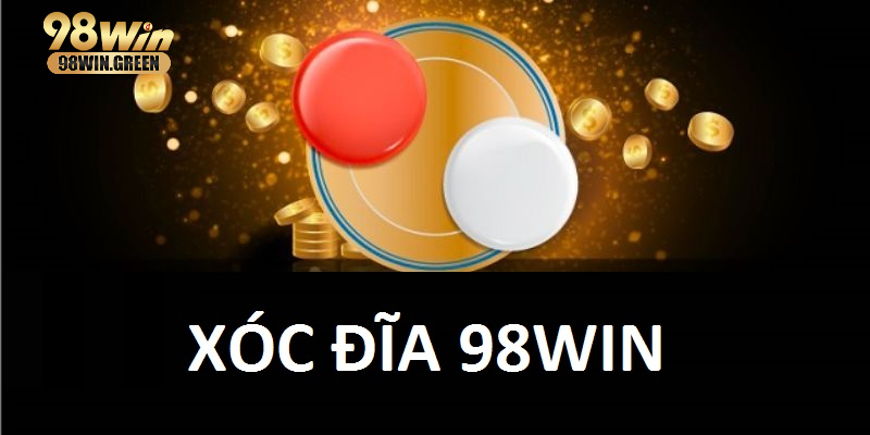 Xóc Đĩa - Trải Nghiệm Đánh Bạc Ở Casino Online Cực Chất Game xóc đĩa online tại 98win cực thú vị
